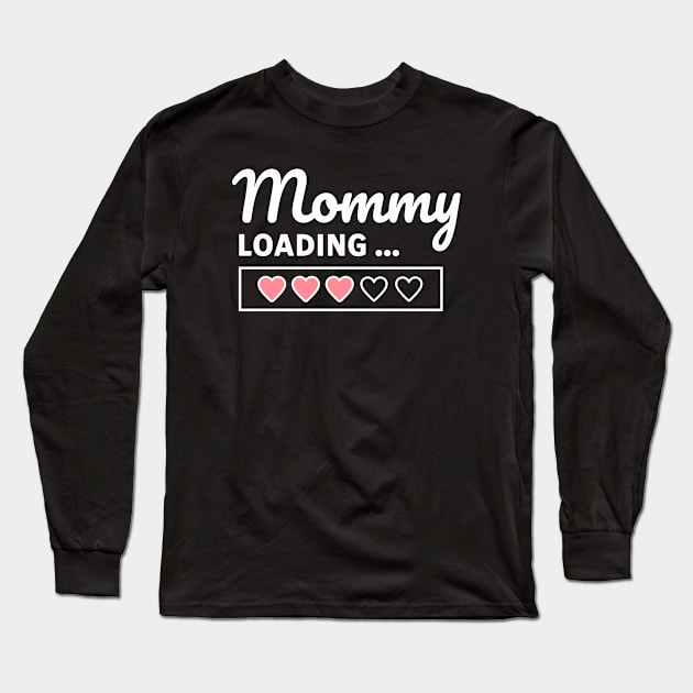 Mommy Loading Long Sleeve T-Shirt by Juliet & Gin